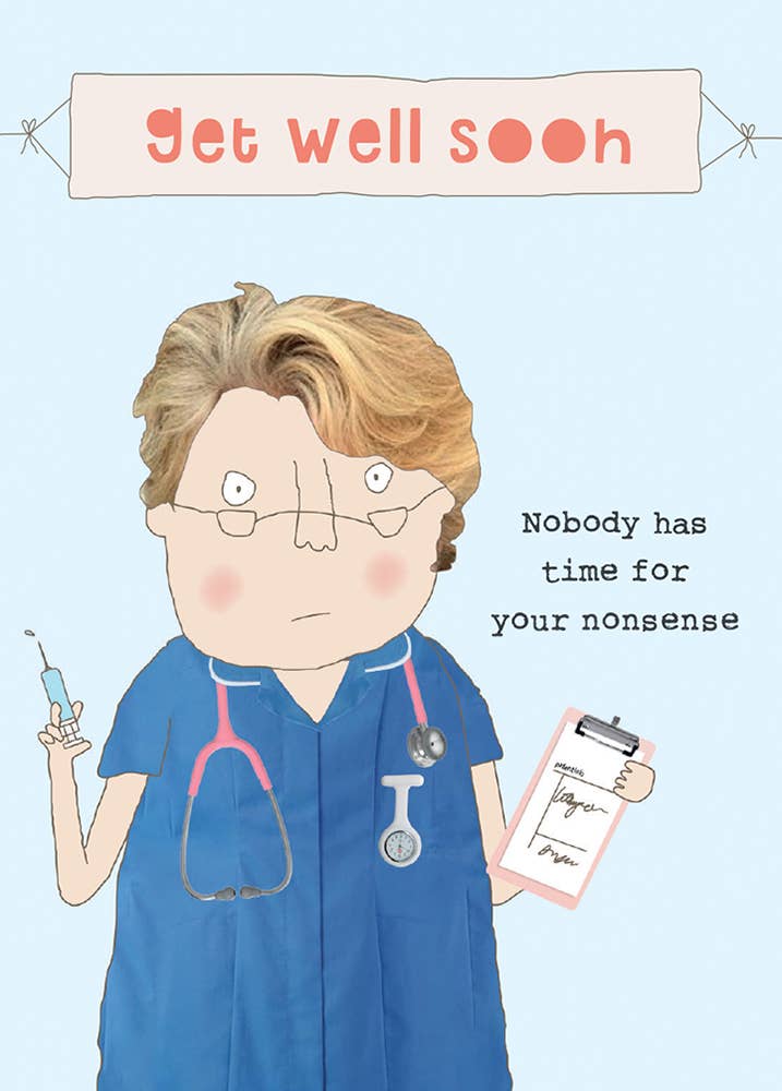 NONSENSE GET WELL GREETING CARD 4.5 x 6.25"