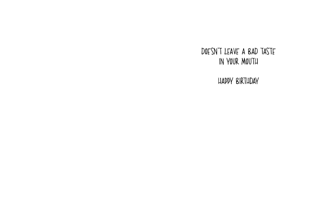 Bad Taste in Your Mouth Birthday Card