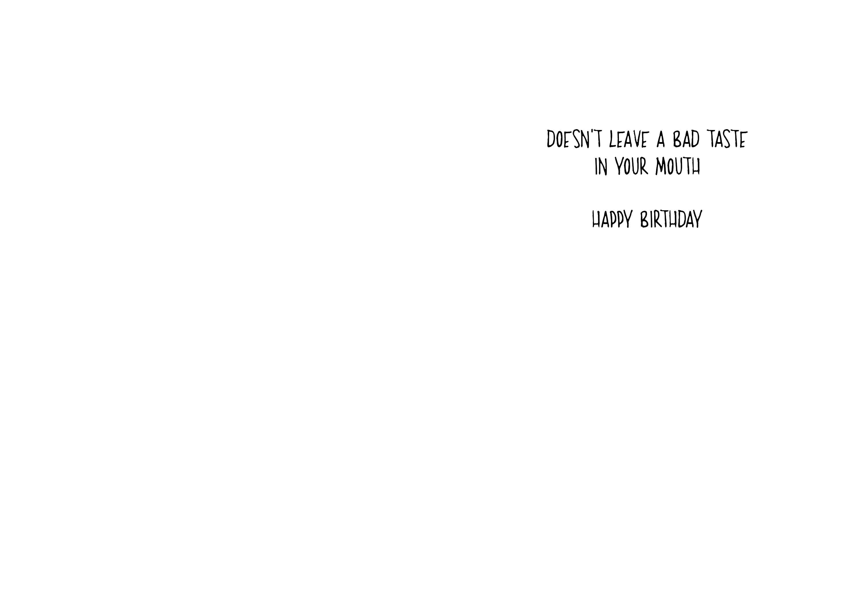 Bad Taste in Your Mouth Birthday Card