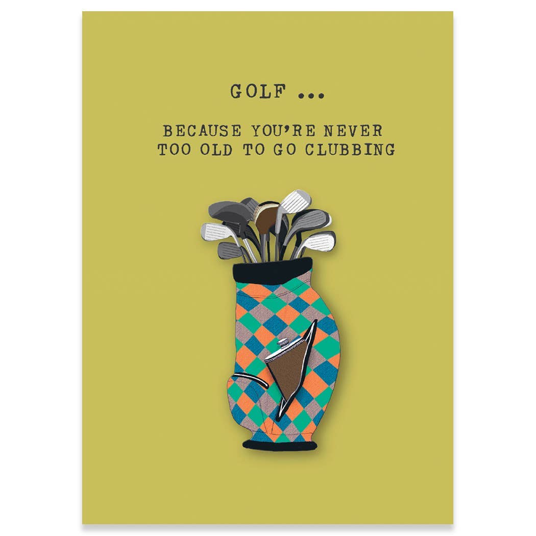 CLUBBING BIRTHDAY GREETING CARD 4.5 x 6.25"